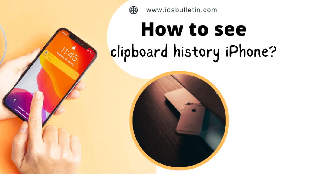 Clipboard History iPhone How to see clipboard history iPhone?