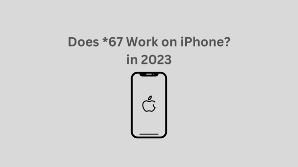 Does *67 Work on iPhone